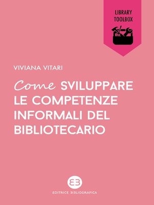 cover image of Come sviluppare le competenze informali del bibliotecario